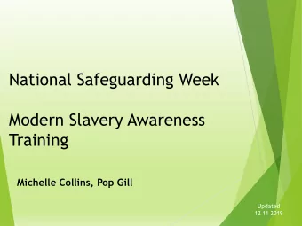 Modern Slavery Awareness  Training  Michelle Collins, Pop Gill  Updated  12 11 2019  Session