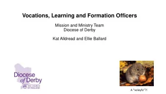 Vocations, Learning and Formation Officers  Mission and Ministry Team  Diocese of Derby  Kat
