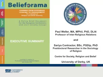 Paul Weller, MA, MPhil, PhD, DLitt  Professor of Inter-Religious Relations  and  Sariya Contractor,