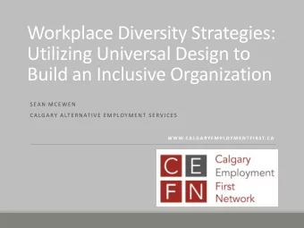 Workplace Diversity Strategies:  Utilizing Universal Design to  Build an Inclusive Organization