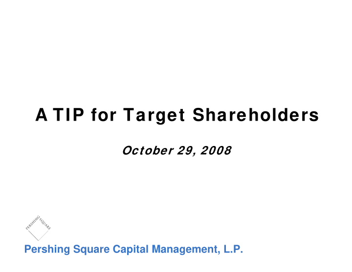 a tip for target shareholders