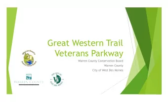 Great Western Trail  Veterans Parkway  Warren County Conservation Board  Warren County  City of