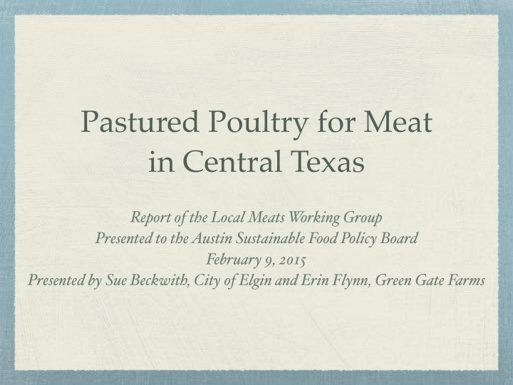 pastured poultry for meat in central texas