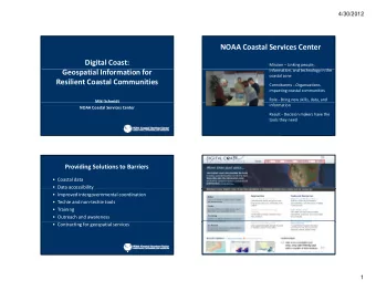 NOAA Coastal Services Center Digital Coast:  Mission  Linking people, information, and