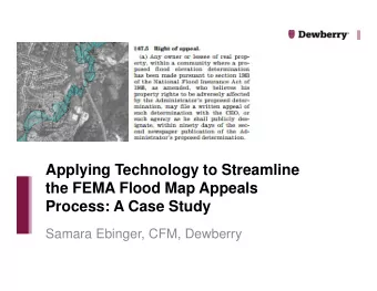 Applying Technology to Streamline  the FEMA Flood Map Appeals  Process: A Case Study  Samara