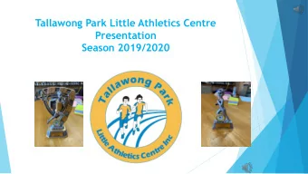 Tallawong Park Little Athletics Centre  Presentation  Season 2019/2020 Season 2019/2020