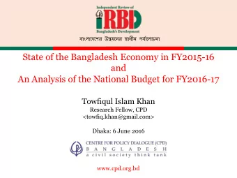 State of the Bangladesh Economy in FY2015-16  and  An Analysis of the National Budget for FY2016-17