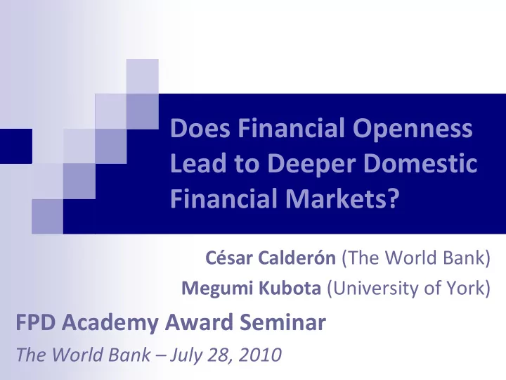 does financial openness lead to deeper domestic financial