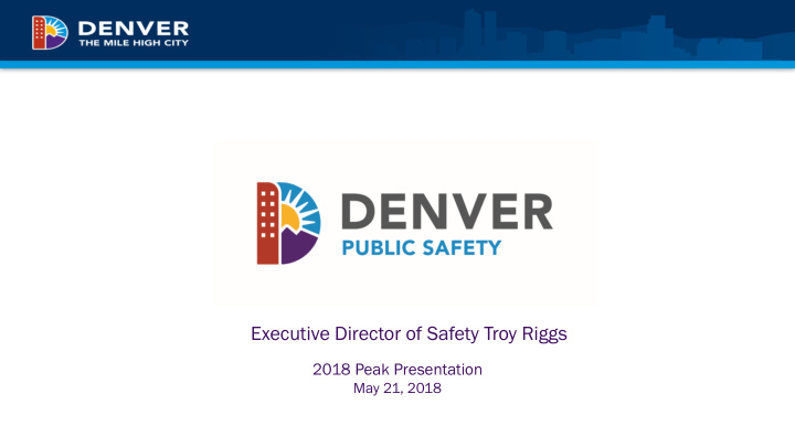 executive director of safety troy riggs