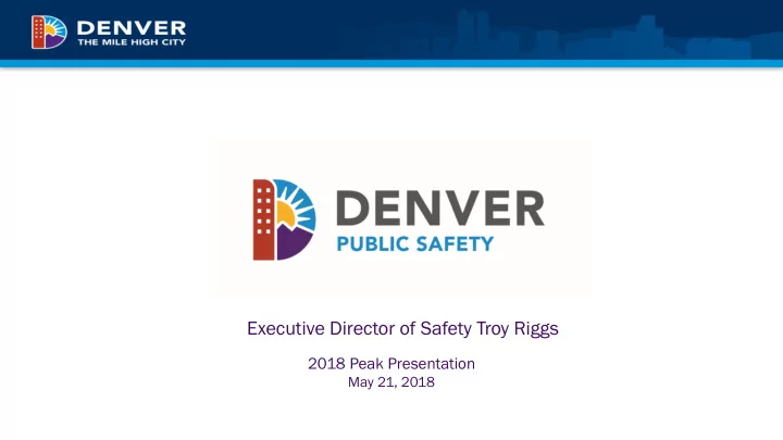 executive director of safety troy riggs