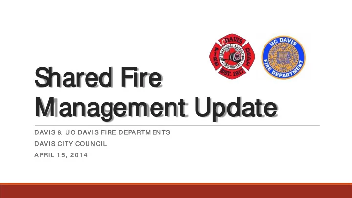 s hare red f fire re managem emen ent u upda pdate