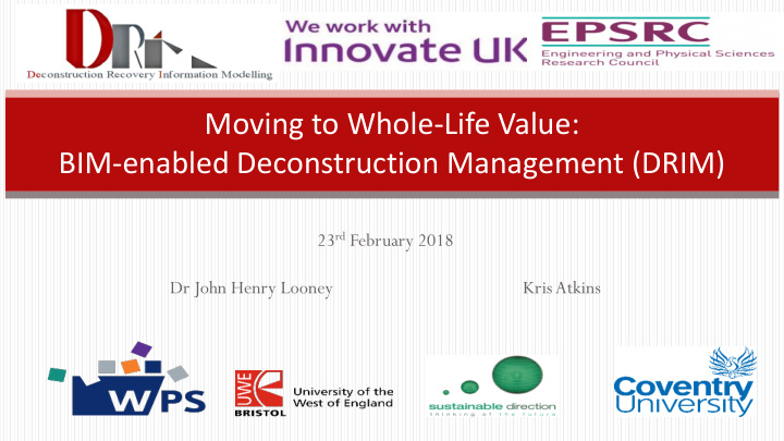 moving to whole life value bim enabled deconstruction