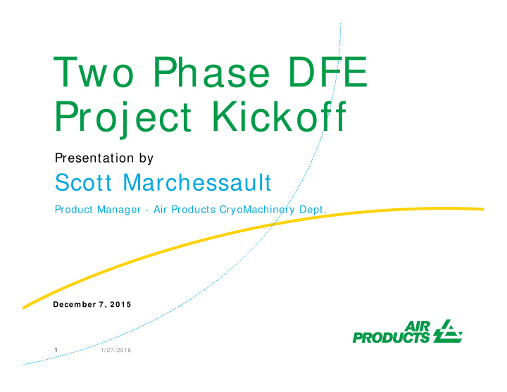 two phase dfe project kickoff