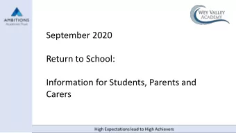 September 2020  Return to School:  Information for Students, Parents and  Carers  How this