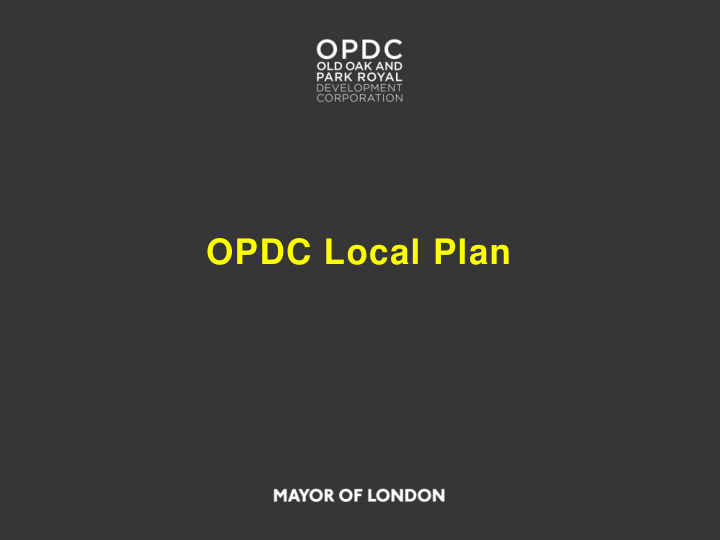 opdc local plan progress to date