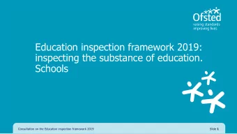 Schools  Consultation on the Education inspection framework 2019 Slide 1  Sli.do instructions  For