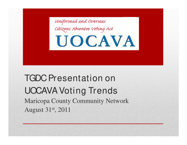 tgdc presentation on uocava voting trends