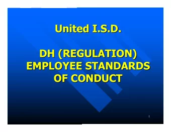 United I.S.D.  United I.S.D.  DH (REGULATION)  DH (REGULATION)  EMPLOYEE STANDARDS  EMPLOYEE