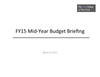 FY15  Mid-Year  Budget  Briefing    March  10,  2015      Agenda