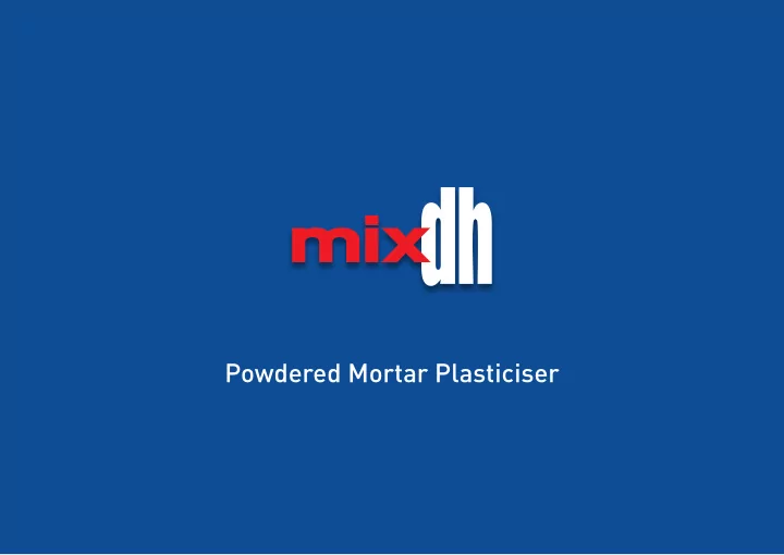 powdered mortar plasticiser improves workability of