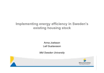 Implementing energy efficiency in Swedens  existing housing stock  Anna Joelsson  Leif
