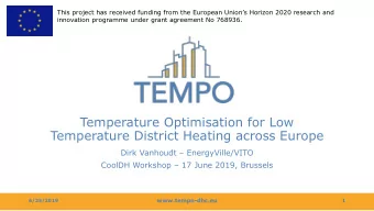 Temperature Optimisation for Low  Temperature District Heating across Europe Dirk Vanhoudt