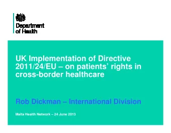 UK Implementation of Directive  2011/24/EU  on patients rights in  cross-border healthcare