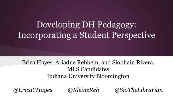 developing dh pedagogy incorporating a student perspective