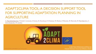 ADAPT2CLIMA TOOL: A DECISION SUPPORT TOOL  FOR SUPPORTING ADAPTATION PLANNING IN  AGRICULTURE  C.