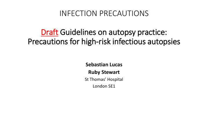 infection precautions draft guidelines on autopsy practice