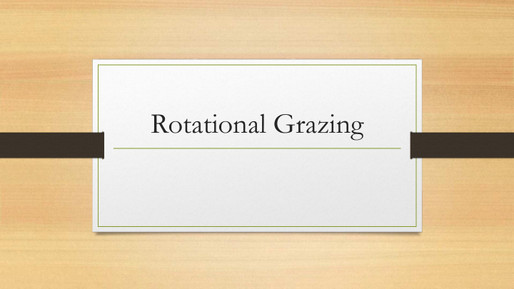 rotational grazing spring