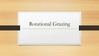 Rotational Grazing  Spring  SPRING: When grass first greens up in the spring,  its tempting