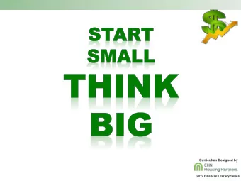 Curriculum Designed by  2019 Financial Literacy Series  Workshop Overview  Developing  your