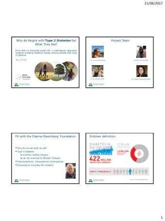 21/06/2017 Why do People with Type 2 Diabetes Eat  Project Team  What They Eat?  From diet to