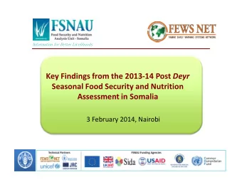 Key Findings from the 2013-14 Post Deyr  Seasonal Food Security and Nutrition  Assessment in