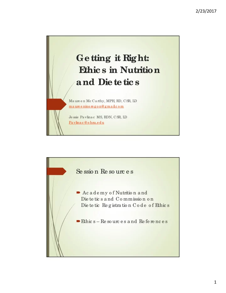 getting it r ight e thic s in nutr ition and dietetic s