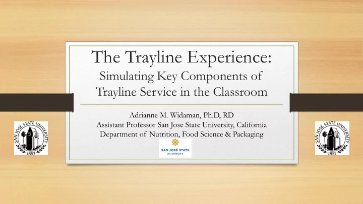 the trayline experience