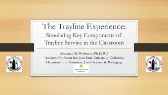 The Trayline Experience:  Simulating Key Components of  Trayline Service in the Classroom  Adrianne