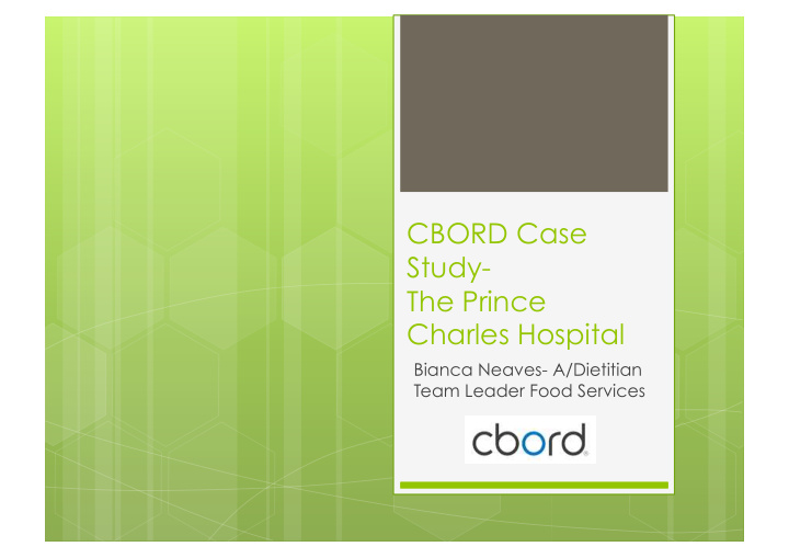 cbord case study the prince charles hospital