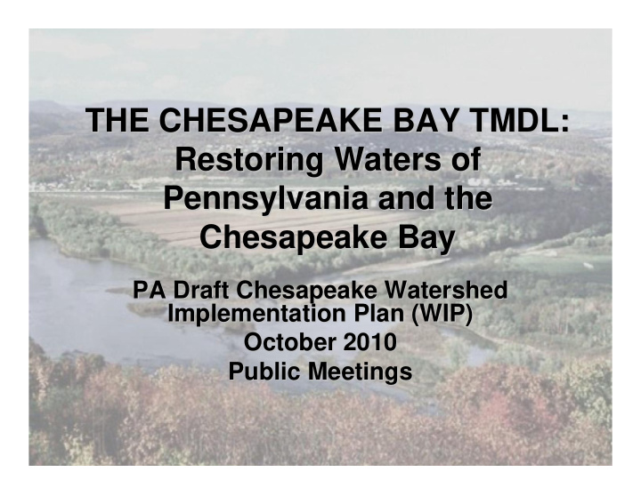 the chesapeake bay tmdl the chesapeake bay tmdl restoring