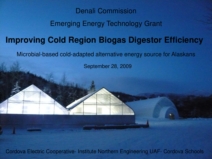 improving cold region biogas digestor efficiency