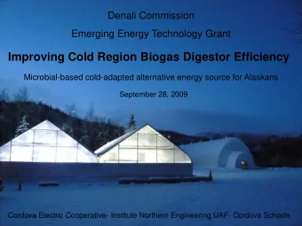 Improving Cold Region Biogas Digestor Efficiency  Microbial-based cold-adapted alternative energy