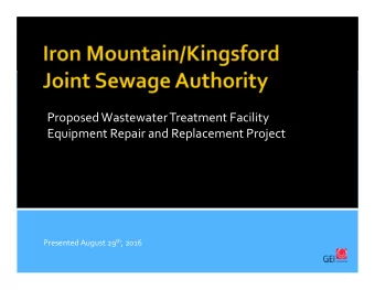 Proposed Wastewater Treatment Facility Equipment Repair and Replacement Project Presented August 29