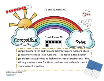 Com  Compatible  patible  Pairs  Pair  Compatible Pairs for addition and subtraction are numbers