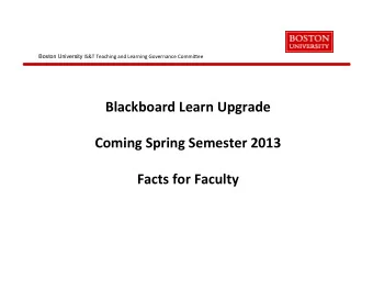 Blackboard  Learn  Upgrade      Coming  Spring  Semester  2013      Facts