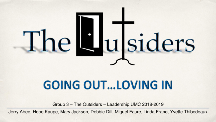 group 3 the outsiders leadership umc 2018 2019 jerry abee