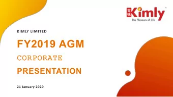 FY2019 AGM  CORPORATE  ORATE  PRESENTATION  21 January 2020  CONTE  NTENTS  NTS  Corporate
