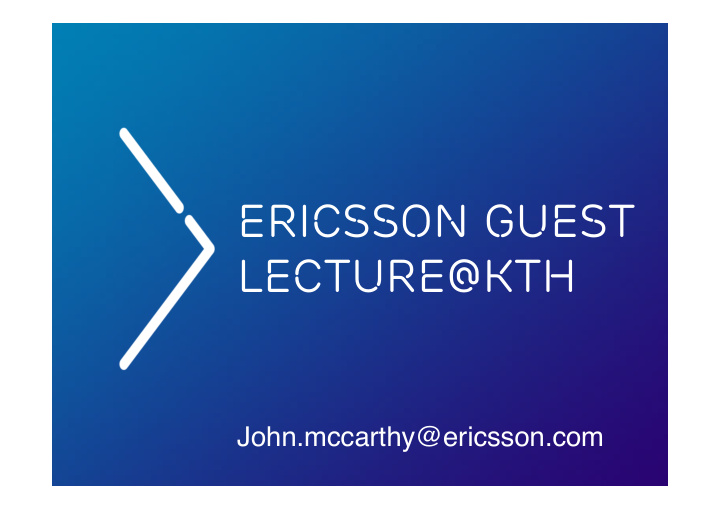 ericsson guest lecture kth