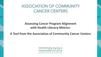 Assessing Cancer Program Alignment  with Health Literacy Metrics:  A Tool from the Association of
