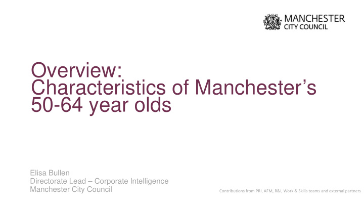 overview characteristics of manchester s 50 64 year olds